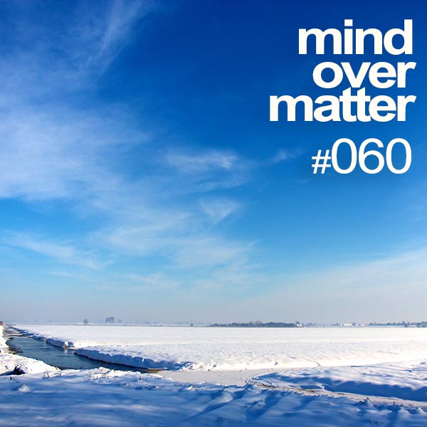 Mind Over Matter #060